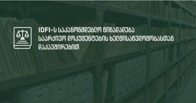 IDFI Legislative Proposal on Access to Archival Documents